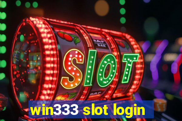 win333 slot login